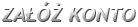 Załóż konto
